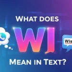 What Does WI Mean in Text