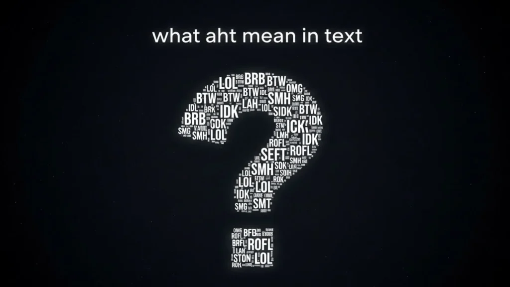 what aht mean in text