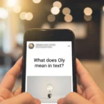 what does oly mean in text