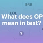 what op mean in text