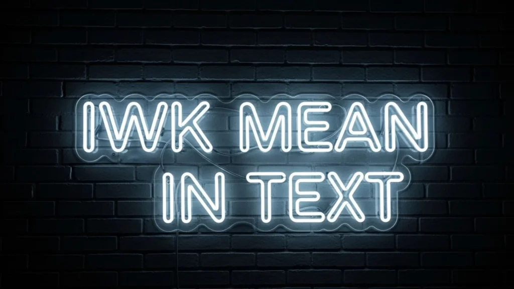 iwk mean in text
