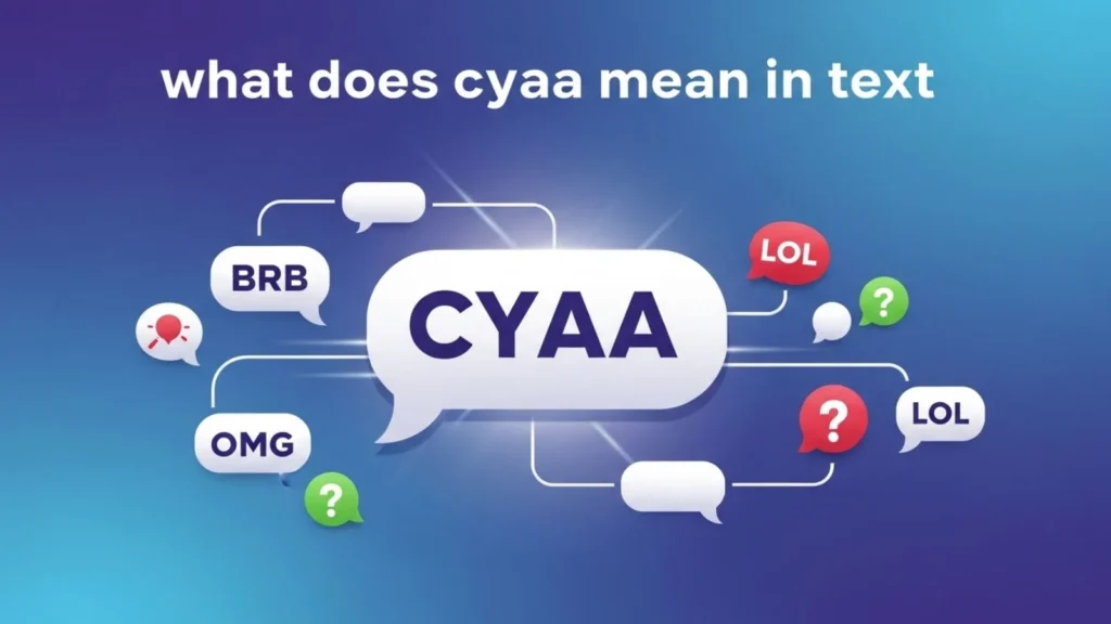 what does cyaa mean in text