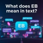what does eb mean in text