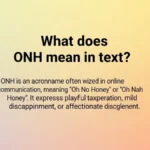 What Does ONH Mean in Text