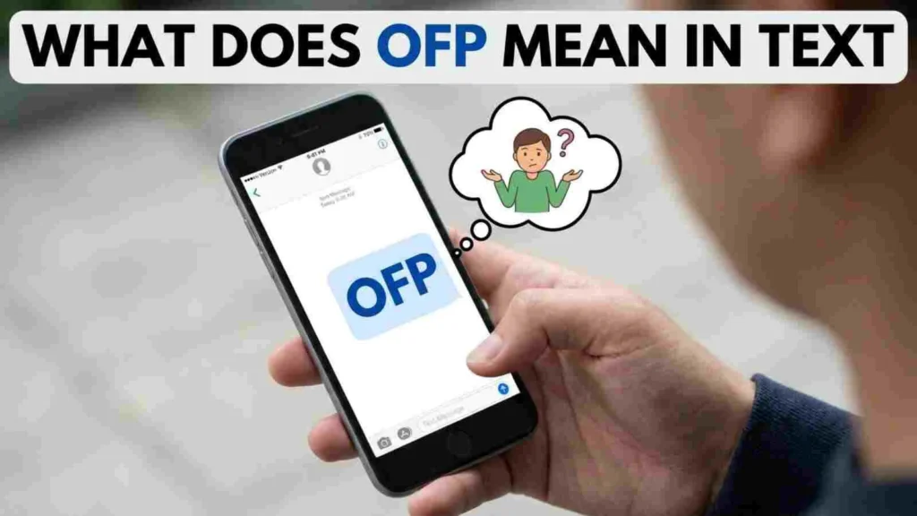 what does ofp mean in text (3)