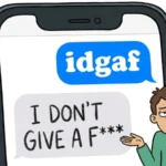 what is idgaf mean in text