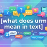what does urm mean in text