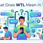 what does wtl mean in text