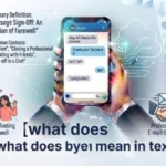 what does bye mean in text