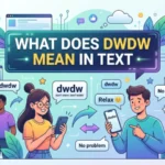 what does dwdw mean in text