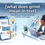 what does grind mean in text