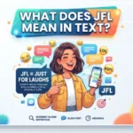 what does jfl mean in text