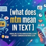 what does mtm mean in text