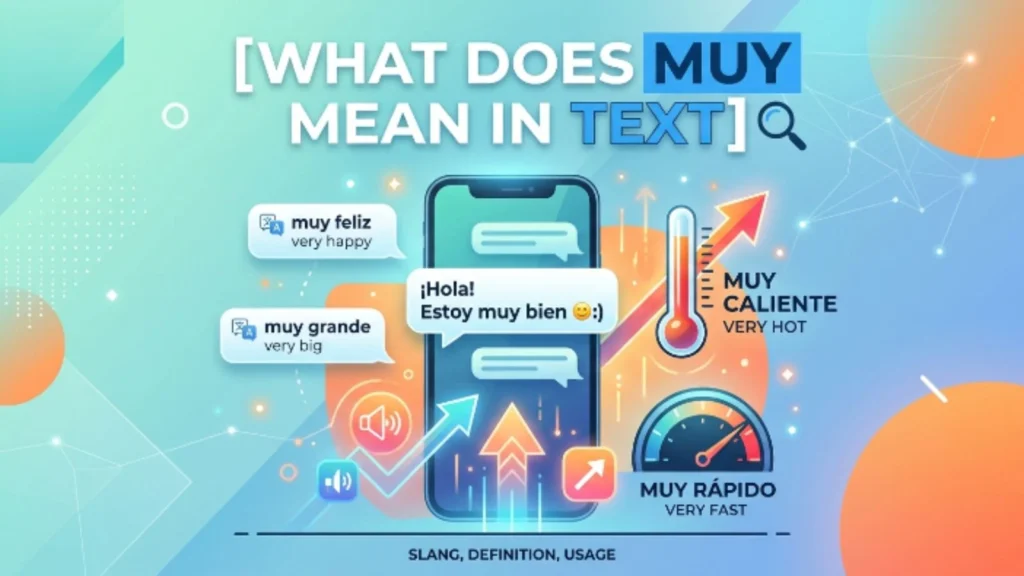 what does muy mean in text