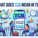 what does tcb mean in text