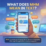 what dose mhm mean in text
