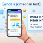 what is jk mean in text