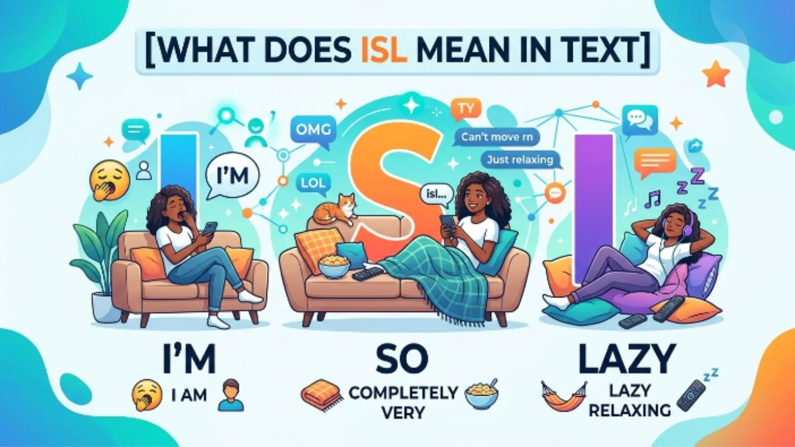 what does isl mean in text