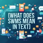 what does swms mean in text
