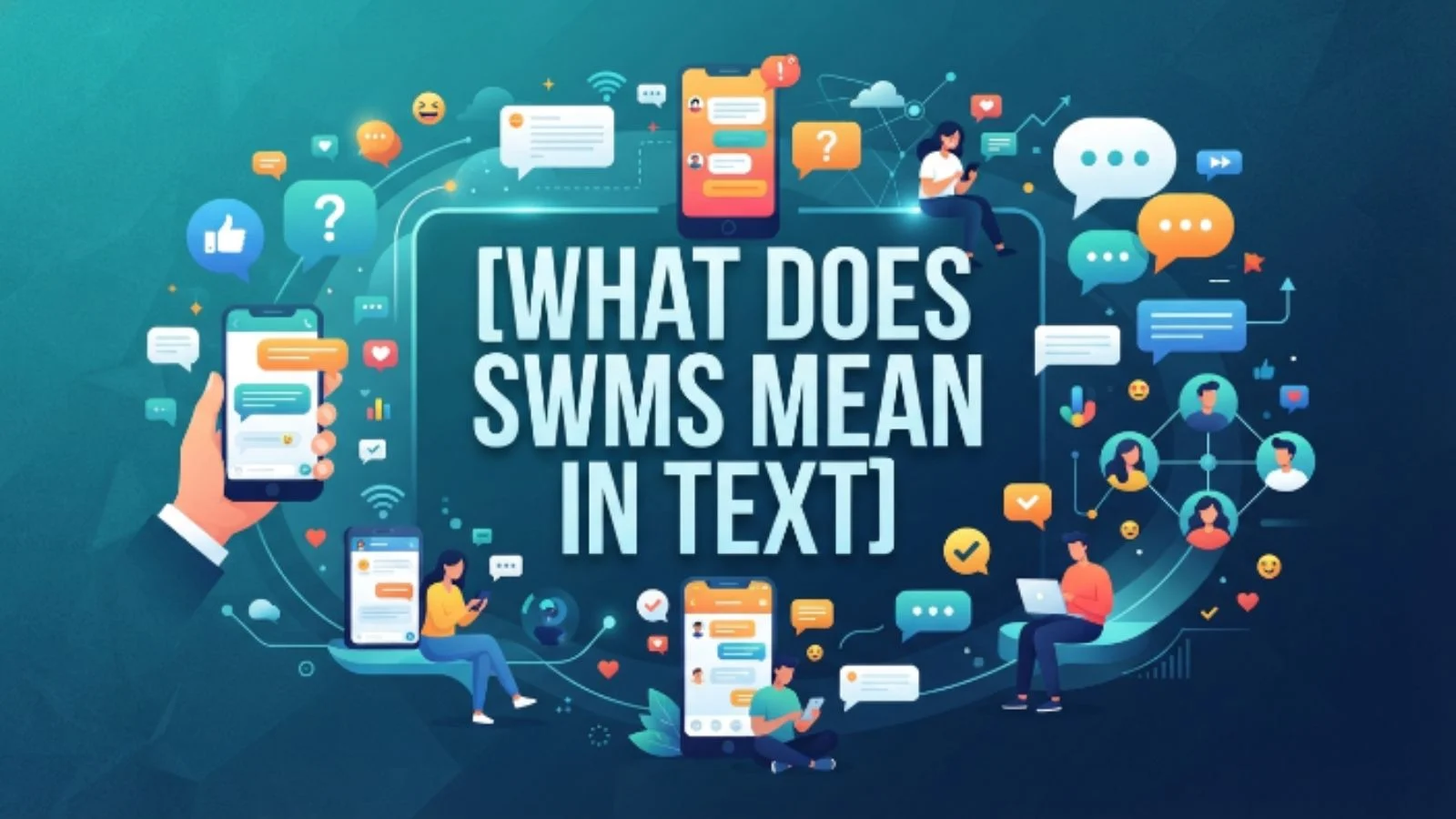 what does swms mean in text