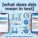 what does dsls mean in text