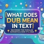 what does dub mean in text