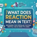 what does reaction mean in text