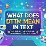 what dttm mean in text