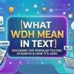 what wdh mean in text
